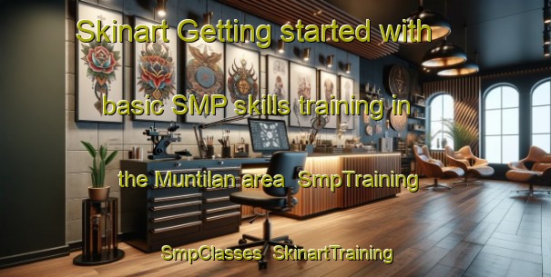 Skinart Getting started with basic SMP skills training in the Muntilan area | SmpTraining | SmpClasses | SkinartTraining-Indonesia