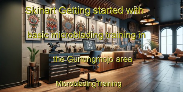 Skinart Getting started with basic microblading training in the Gunungmojo area | MicrobladingTraining | MicrobladingClasses | SkinartTraining-Indonesia