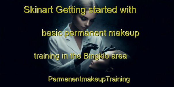 Skinart Getting started with basic permanent makeup training in the Bingklo area | PermanentmakeupTraining | PermanentmakeupClasses | SkinartTraining-Indonesia