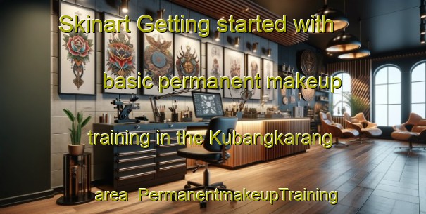 Skinart Getting started with basic permanent makeup training in the Kubangkarang area | PermanentmakeupTraining | PermanentmakeupClasses | SkinartTraining-Indonesia