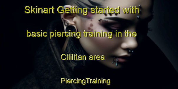 Skinart Getting started with basic piercing training in the Cililitan area | PiercingTraining | PiercingClasses | SkinartTraining-Indonesia