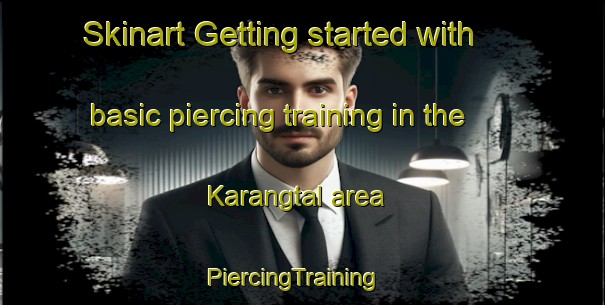 Skinart Getting started with basic piercing training in the Karangtal area | PiercingTraining | PiercingClasses | SkinartTraining-Indonesia
