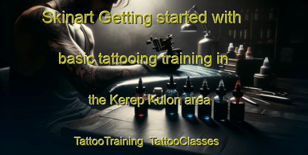 Skinart Getting started with basic tattooing training in the Kerep Kulon area | TattooTraining | TattooClasses | SkinartTraining-Indonesia