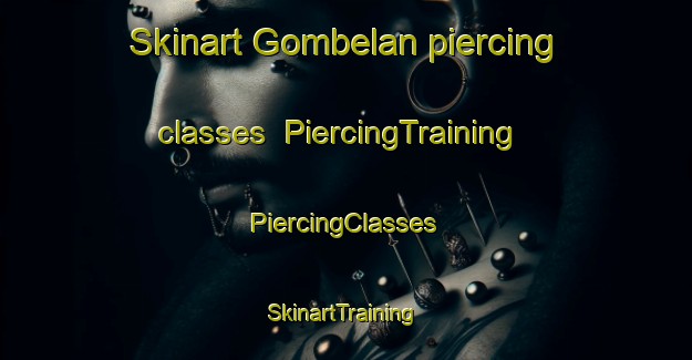 Skinart Gombelan piercing classes | #PiercingTraining #PiercingClasses #SkinartTraining-Indonesia