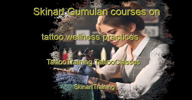 Skinart Gumulan courses on tattoo wellness practices | #TattooTraining #TattooClasses #SkinartTraining-Indonesia