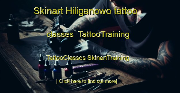 Skinart Hiliganowo tattoo classes | #TattooTraining #TattooClasses #SkinartTraining-Indonesia