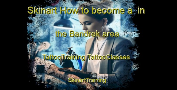 Skinart How to become a  in the Bandrek area | #TattooTraining #TattooClasses #SkinartTraining-Indonesia