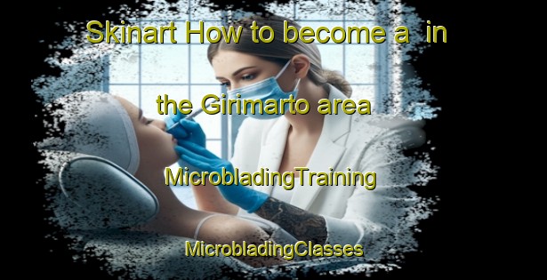 Skinart How to become a  in the Girimarto area | #MicrobladingTraining #MicrobladingClasses #SkinartTraining-Indonesia