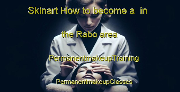 Skinart How to become a  in the Rabo area | #PermanentmakeupTraining #PermanentmakeupClasses #SkinartTraining-Indonesia