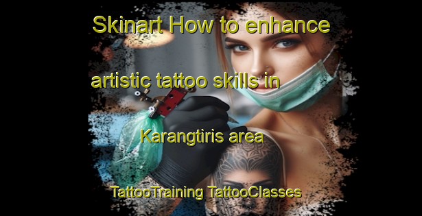 Skinart How to enhance artistic tattoo skills in Karangtiris area | #TattooTraining #TattooClasses #SkinartTraining-Indonesia