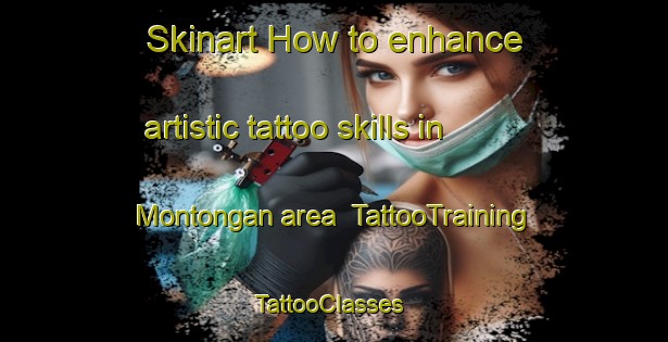 Skinart How to enhance artistic tattoo skills in Montongan area | TattooTraining | TattooClasses | SkinartTraining-Indonesia