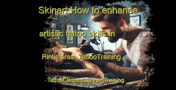 Skinart How to enhance artistic tattoo skills in Rintis area | TattooTraining | TattooClasses | SkinartTraining-Indonesia