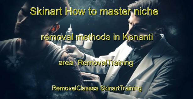 Skinart How to master niche removal methods in Kenanti area | #RemovalTraining #RemovalClasses #SkinartTraining-Indonesia