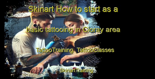Skinart How to start as a basic tattooing in Cioray area | TattooTraining | TattooClasses | SkinartTraining-Indonesia