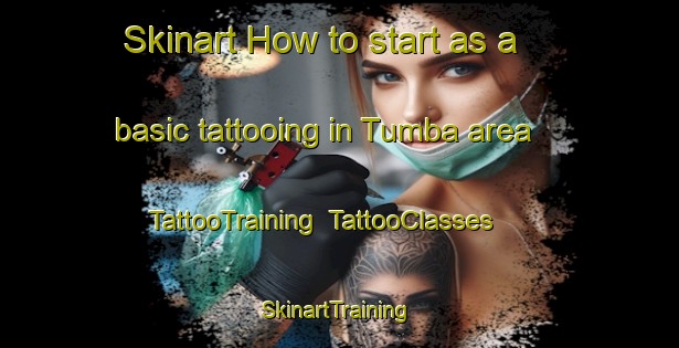 Skinart How to start as a basic tattooing in Tumba area | TattooTraining | TattooClasses | SkinartTraining-Indonesia