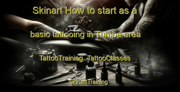 Skinart How to start as a basic tattooing in Tumba area | TattooTraining | TattooClasses | SkinartTraining-Indonesia