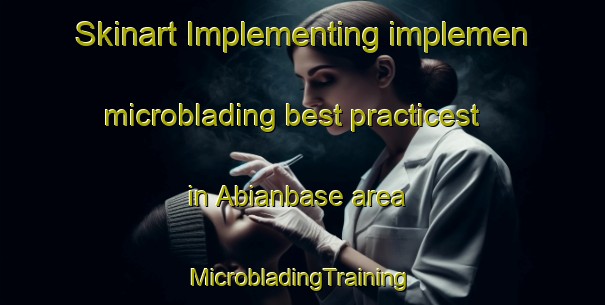 Skinart Implementing implemen microblading best practicest in Abianbase area | #MicrobladingTraining #MicrobladingClasses #SkinartTraining-Indonesia