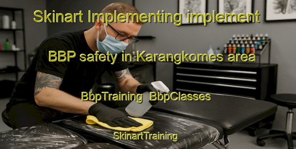 Skinart Implementing implement BBP safety in Karangkomes area | BbpTraining | BbpClasses | SkinartTraining-Indonesia
