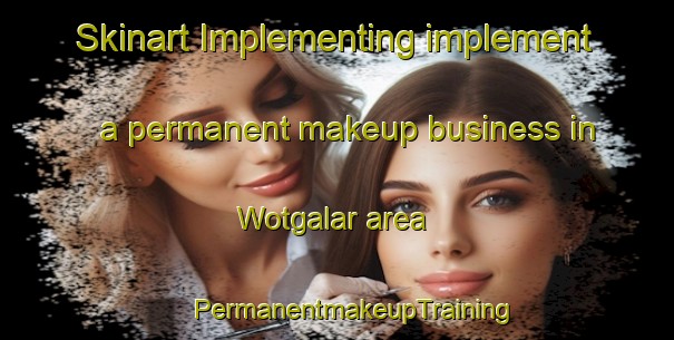 Skinart Implementing implement a permanent makeup business in Wotgalar area | #PermanentmakeupTraining #PermanentmakeupClasses #SkinartTraining-Indonesia