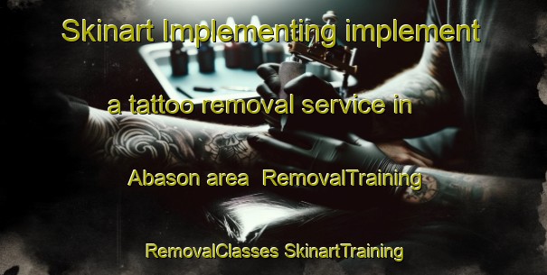 Skinart Implementing implement a tattoo removal service in Abason area | #RemovalTraining #RemovalClasses #SkinartTraining-Indonesia