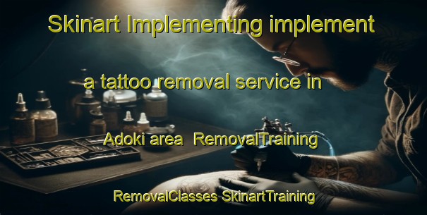 Skinart Implementing implement a tattoo removal service in Adoki area | #RemovalTraining #RemovalClasses #SkinartTraining-Indonesia