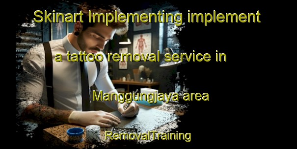 Skinart Implementing implement a tattoo removal service in Manggungjaya area | RemovalTraining | RemovalClasses | SkinartTraining-Indonesia