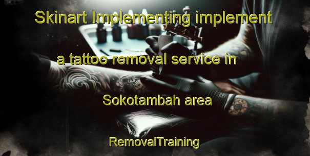 Skinart Implementing implement a tattoo removal service in Sokotambah area | RemovalTraining | RemovalClasses | SkinartTraining-Indonesia