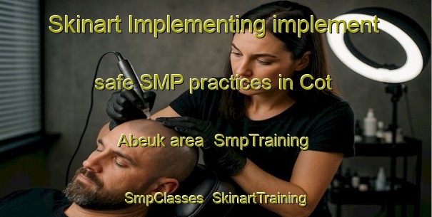 Skinart Implementing implement safe SMP practices in Cot Abeuk area | SmpTraining | SmpClasses | SkinartTraining-Indonesia