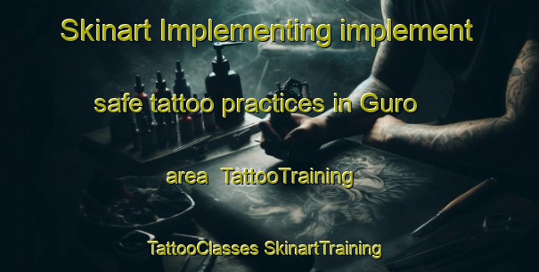 Skinart Implementing implement safe tattoo practices in Guro area | #TattooTraining #TattooClasses #SkinartTraining-Indonesia