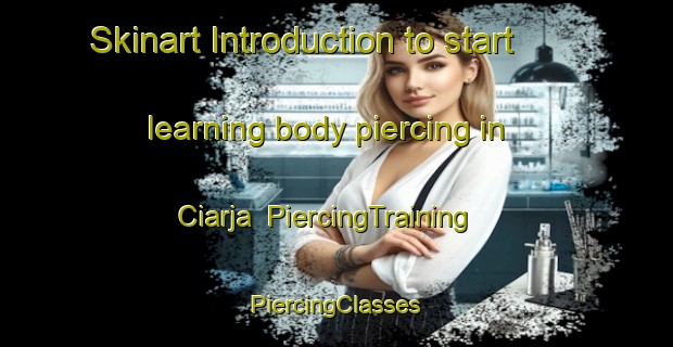 Skinart Introduction to start learning body piercing in Ciarja | #PiercingTraining #PiercingClasses #SkinartTraining-Indonesia