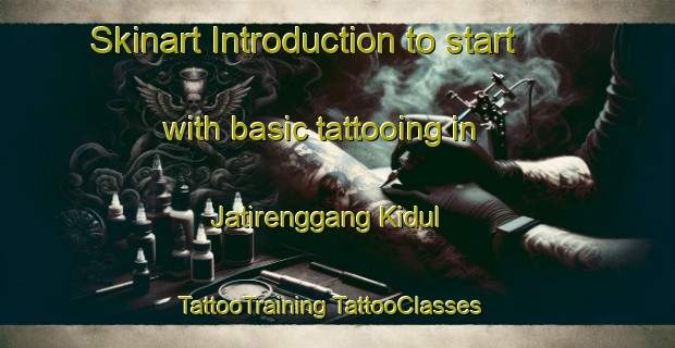 Skinart Introduction to start with basic tattooing in Jatirenggang Kidul | #TattooTraining #TattooClasses #SkinartTraining-Indonesia