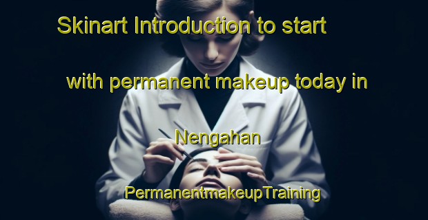 Skinart Introduction to start with permanent makeup today in Nengahan | #PermanentmakeupTraining #PermanentmakeupClasses #SkinartTraining-Indonesia