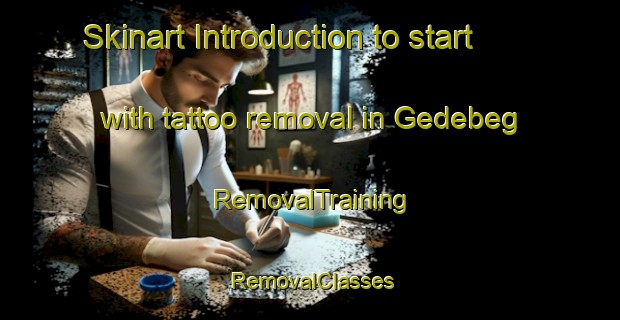 Skinart Introduction to start with tattoo removal in Gedebeg | RemovalTraining | RemovalClasses | SkinartTraining-Indonesia