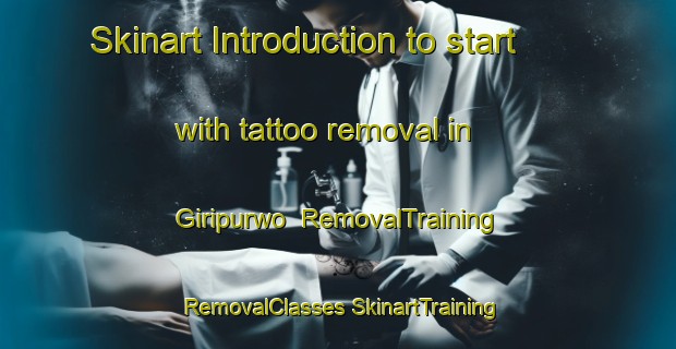 Skinart Introduction to start with tattoo removal in Giripurwo | #RemovalTraining #RemovalClasses #SkinartTraining-Indonesia