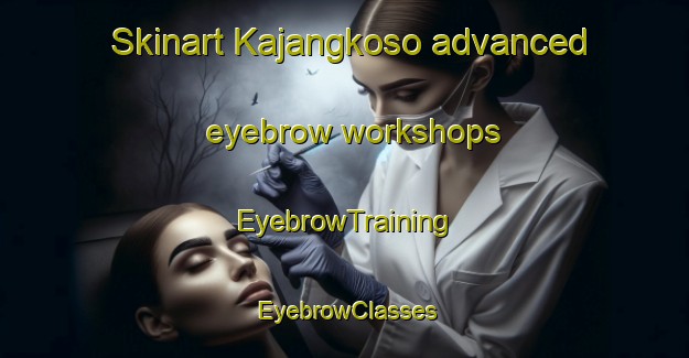 Skinart Kajangkoso advanced eyebrow workshops | EyebrowTraining | EyebrowClasses | SkinartTraining-Indonesia