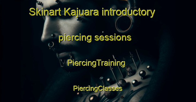 Skinart Kajuara introductory piercing sessions | #PiercingTraining #PiercingClasses #SkinartTraining-Indonesia