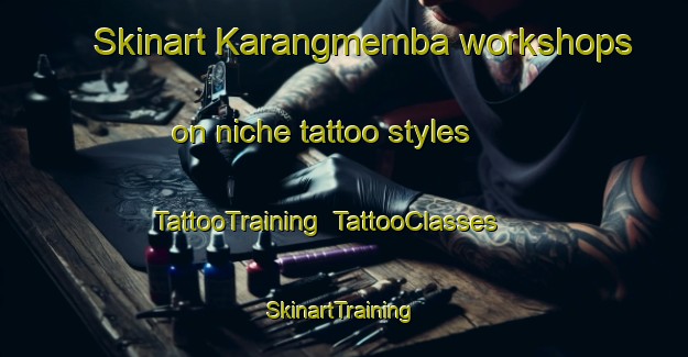 Skinart Karangmemba workshops on niche tattoo styles | TattooTraining | TattooClasses | SkinartTraining-Indonesia