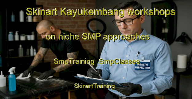 Skinart Kayukembang workshops on niche SMP approaches | SmpTraining | SmpClasses | SkinartTraining-Indonesia
