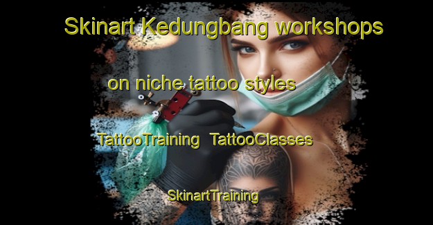 Skinart Kedungbang workshops on niche tattoo styles | TattooTraining | TattooClasses | SkinartTraining-Indonesia