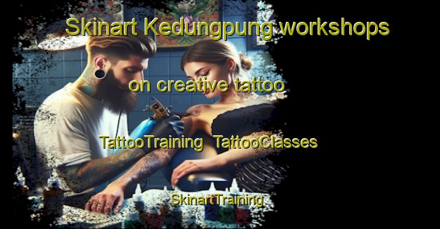 Skinart Kedungpung workshops on creative tattoo | TattooTraining | TattooClasses | SkinartTraining-Indonesia