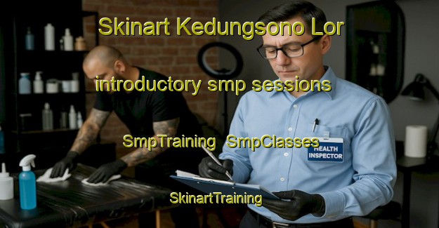Skinart Kedungsono Lor introductory smp sessions | SmpTraining | SmpClasses | SkinartTraining-Indonesia