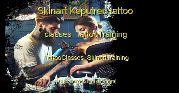 Skinart Keputren tattoo classes | TattooTraining | TattooClasses | SkinartTraining-Indonesia