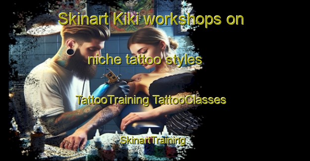 Skinart Kiki workshops on niche tattoo styles | #TattooTraining #TattooClasses #SkinartTraining-Indonesia