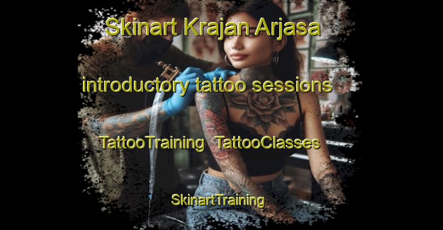 Skinart Krajan Arjasa introductory tattoo sessions | TattooTraining | TattooClasses | SkinartTraining-Indonesia