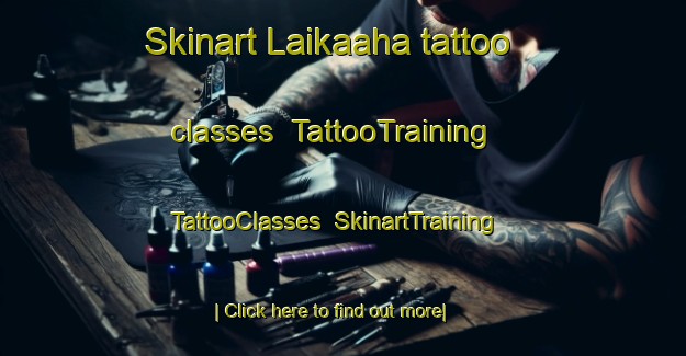 Skinart Laikaaha tattoo classes | TattooTraining | TattooClasses | SkinartTraining-Indonesia