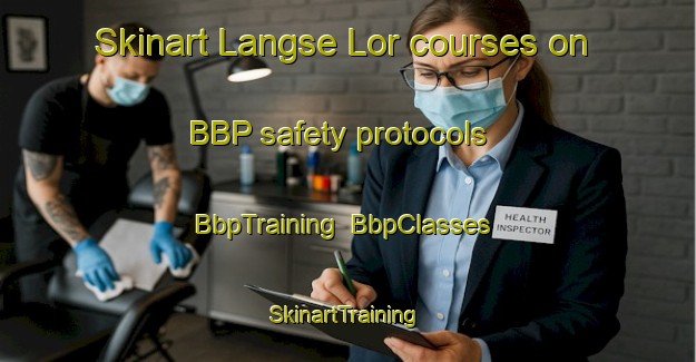Skinart Langse Lor courses on BBP safety protocols | BbpTraining | BbpClasses | SkinartTraining-Indonesia