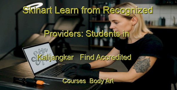 Skinart Learn from Recognized Providers: Students in Kalijangkar - Find Accredited Courses | Body Art Qualification Authority | BAQA-Indonesia