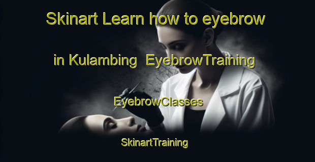 Skinart Learn how to eyebrow in Kulambing | EyebrowTraining | EyebrowClasses | SkinartTraining-Indonesia