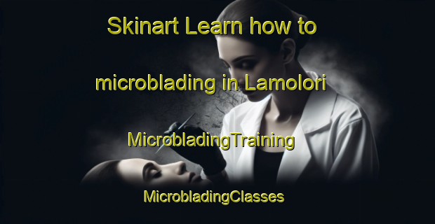 Skinart Learn how to microblading in Lamolori | MicrobladingTraining | MicrobladingClasses | SkinartTraining-Indonesia