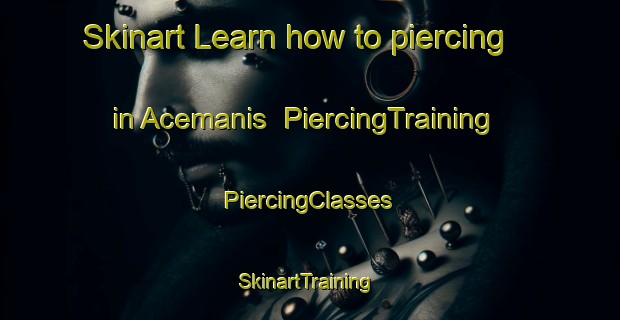 Skinart Learn how to piercing in Acemanis | #PiercingTraining #PiercingClasses #SkinartTraining-Indonesia